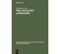 Christopher Day The Jacaltec Language (Copertina rigida)