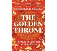 Christopher de Bellaigue The Golden Throne (Tascabile) (PRESALE 19/03/2026)