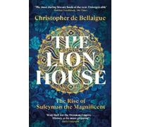 Christopher de Bellaigue The Lion House (Tascabile)