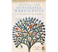 Christopher de Hamel Meetings with Remarkable Manuscripts (Tascabile)