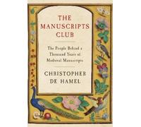 Christopher de Hamel The Manuscripts Club (Copertina rigida)