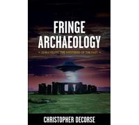 Christopher DeCorse Fringe Archaeology (Tascabile)