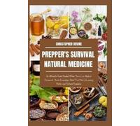 Christopher Devine Prepper's Survival Natural Medicine (Tascabile)