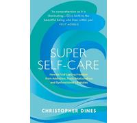 Christopher Dines Super Self-Care (Tascabile)