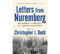 Christopher Dodd Letters from Nuremberg (Tascabile)