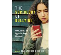 Christopher Donoghue The Sociology of Bullying (Copertina rigida)