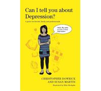 Christopher Dowrick Susan Martin Can I tell you about Depression? (Tascabile)