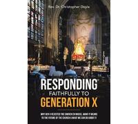 Christopher Doyle Responding Faithfully to Generation X (Tascabile)