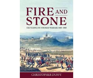 Christopher Duffy Fire and Stone (Copertina rigida)