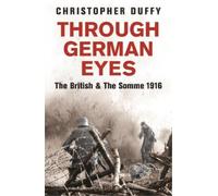 Christopher Duffy Through German Eyes (Tascabile)
