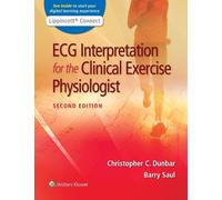 Christopher Dunbar ECG Interpretation for the Clinical Exercise Ph (Tascabile)