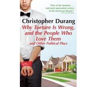 Christopher Duran Why Torture Is Wrong, and the People Who Love The (Tascabile)