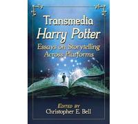 Christopher E. Bell Transmedia Harry Potter (Tascabile)