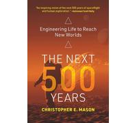 Christopher E. Mason The Next 500 Years (Tascabile)