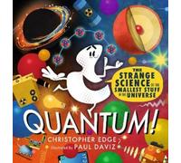 Christopher Edg Quantum The Strange Science of the Smallest (Copertina rigida)
