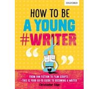 How To Be A Young #Writer