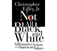 Christopher Edley Not All Black and White (Tascabile)