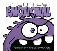 Christopher Eliopoulos A Little Emotional (Copertina rigida)
