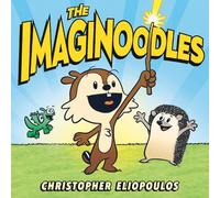 Christopher Eliopoulos The Imaginoodles (Copertina rigida)