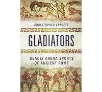 Christopher Epplett Gladiators (Copertina rigida)