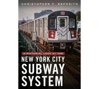 Christopher F Espos A Pictorial Look at the New York City Subway Sys (Tascabile)