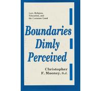 Christopher F. Mooney Boundaries Dimly Perceived (Copertina rigida)