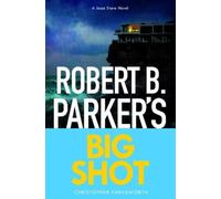 Christopher Farnsworth Robert B Parker Robert B. Parker's Big Shot (Tascabile)