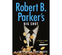 Christopher Farnsworth Robert B. Parker's Big Shot (Copertina rigida)