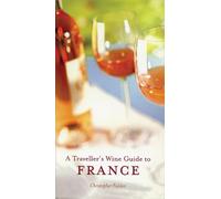 Christopher Fielden Jim Budd A Traveller's Wine Guide to France (Tascabile)