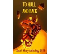 Christopher Fielden To Hull And Back Short Story Anthology 2023 (Tascabile)