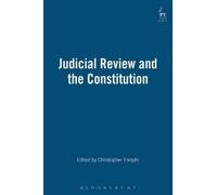 Christopher Forsyth Judicial Review and the Constitution (Copertina rigida)