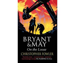 Christopher Fowler Bryant and May On The Loose (Tascabile) Bryant & May