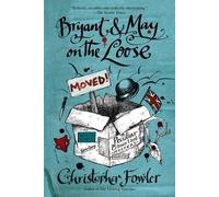 Christopher Fowler Bryant & May on the Loose (Tascabile) Peculiar Crimes Unit