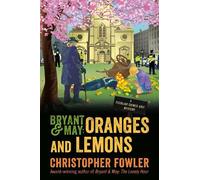 Christopher Fowler Bryant & May: Oranges and Lemons (Copertina rigida)