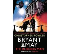 Christopher Fowler Bryant & May - The Burning Man (Tascabile) Bryant & May