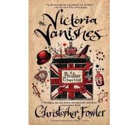 Christopher Fowler The Victoria Vanishes (Tascabile) Peculiar Crimes Unit