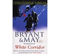 Christopher Fowler White Corridor (Tascabile) Bryant & May