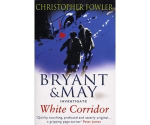 Christopher Fowler White Corridor (Tascabile) Bryant & May