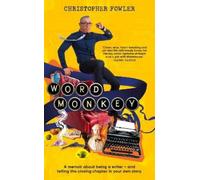 Christopher Fowler Word Monkey (Copertina rigida)
