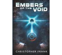 Christopher Frank Embers of the Void (Tascabile) Embers of the Void