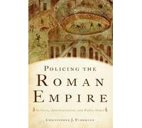 Christopher Fuhrmann Policing the Roman Empire (Tascabile)