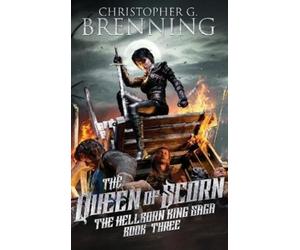 Christopher G Brenning The Queen of Scorn (Copertina rigida)