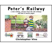 Christopher G. C. Vine Peter's Railway (Copertina rigida)