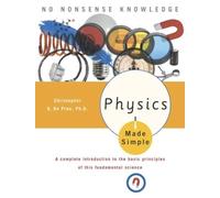 Christopher G. De Pree, Ph.D. Physics Made Simple (Tascabile) Made Simple