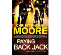 Christopher G. Moore Paying Back Jack (Tascabile) Vincent Calvino