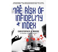 Christopher G. Moore The Risk of Infidelity Index (Tascabile) Vincent Calvino