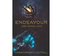 Christopher G Nuttall Endeavour (Tascabile) Ark Royal