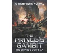 Christopher G Nuttall The Prince's Gambit (Tascabile) Empire's Corps