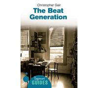 Christopher Gair The Beat Generation (Tascabile) Beginner's Guides
