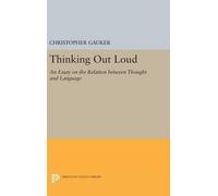 Christopher Gauker Thinking Out Loud (Copertina rigida) Princeton Legacy Library